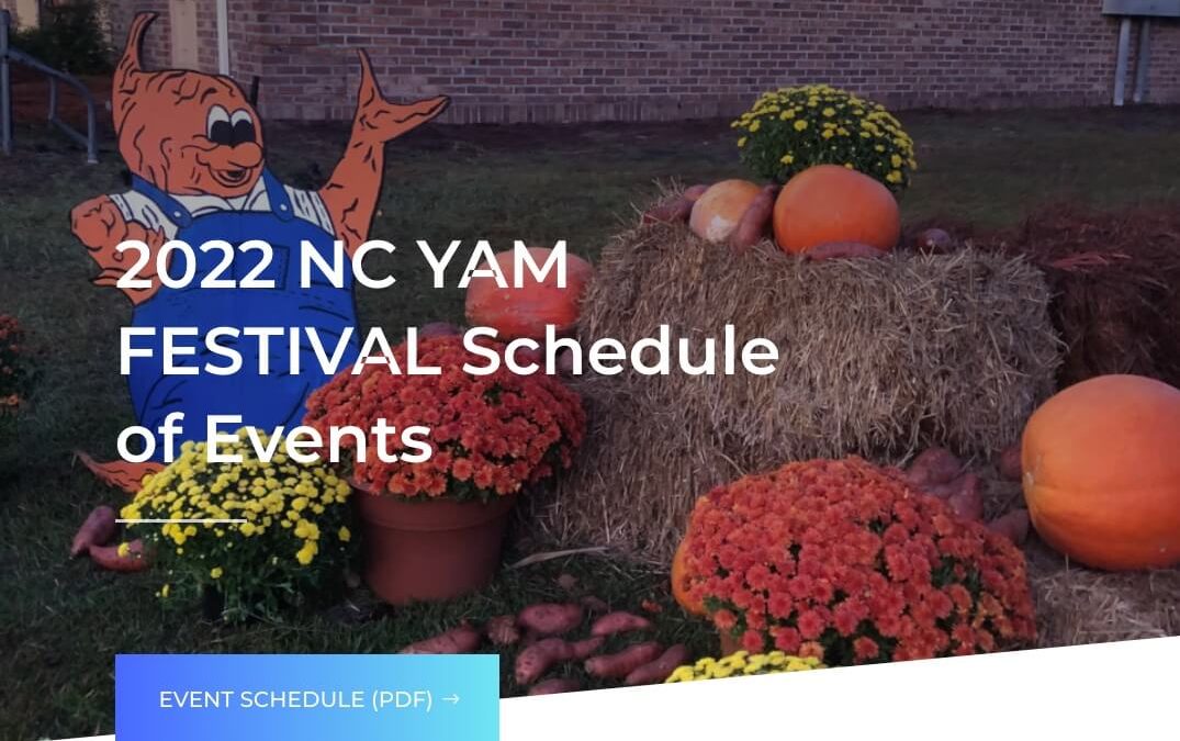 2022 NC YAM FESTIVAL Schedule of Events