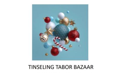 1st Annual Tinseling Tabor Bazaar – 3 day event