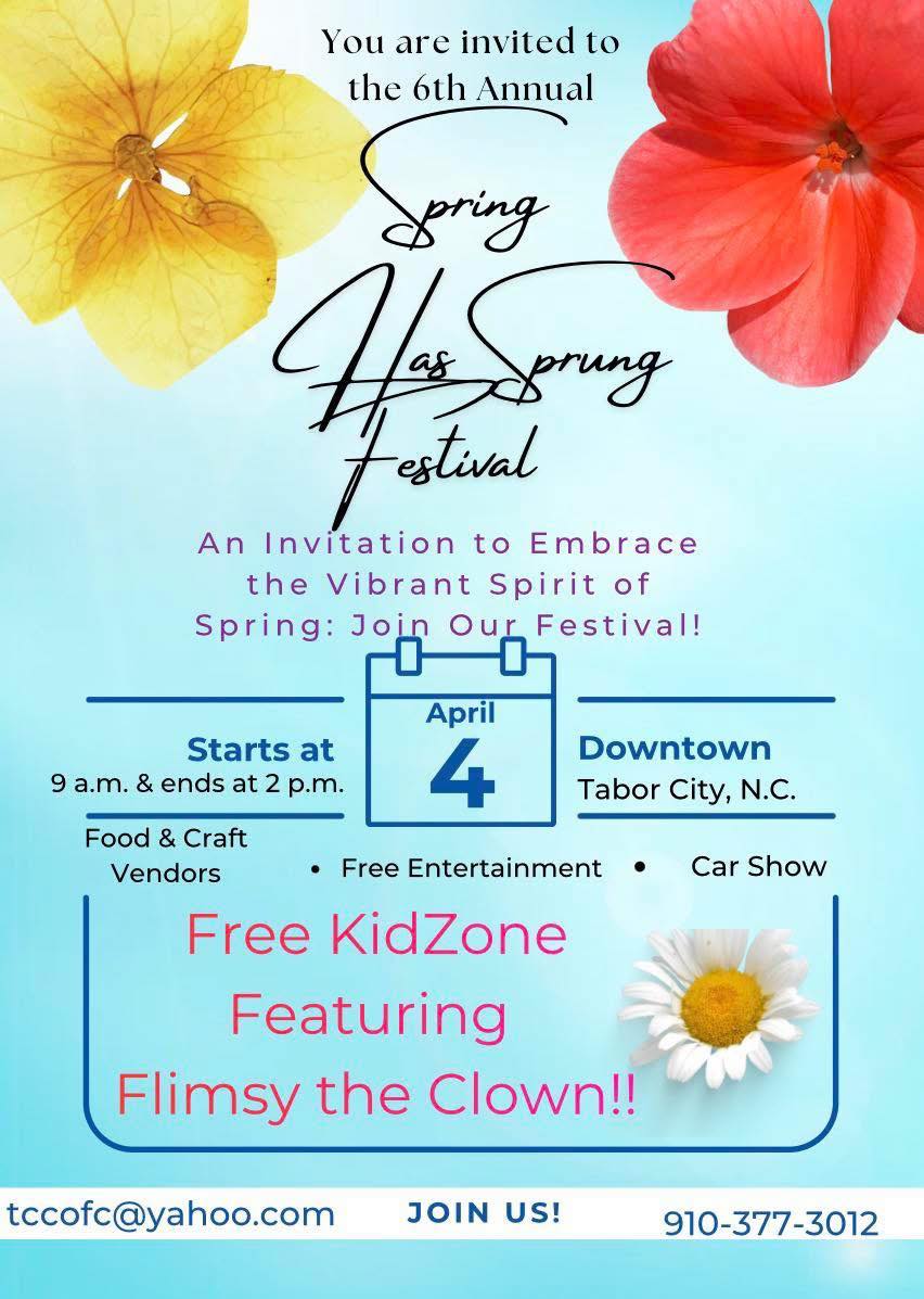 Flyer for the 6th Annual Spring Has Sprung Festival in downtown Tabor City, N.C., on April 4 from 9 a.m. to 2 p.m., featuring food and craft vendors, free entertainment, a car show, and a free KidZone with Flimsy the Clown.