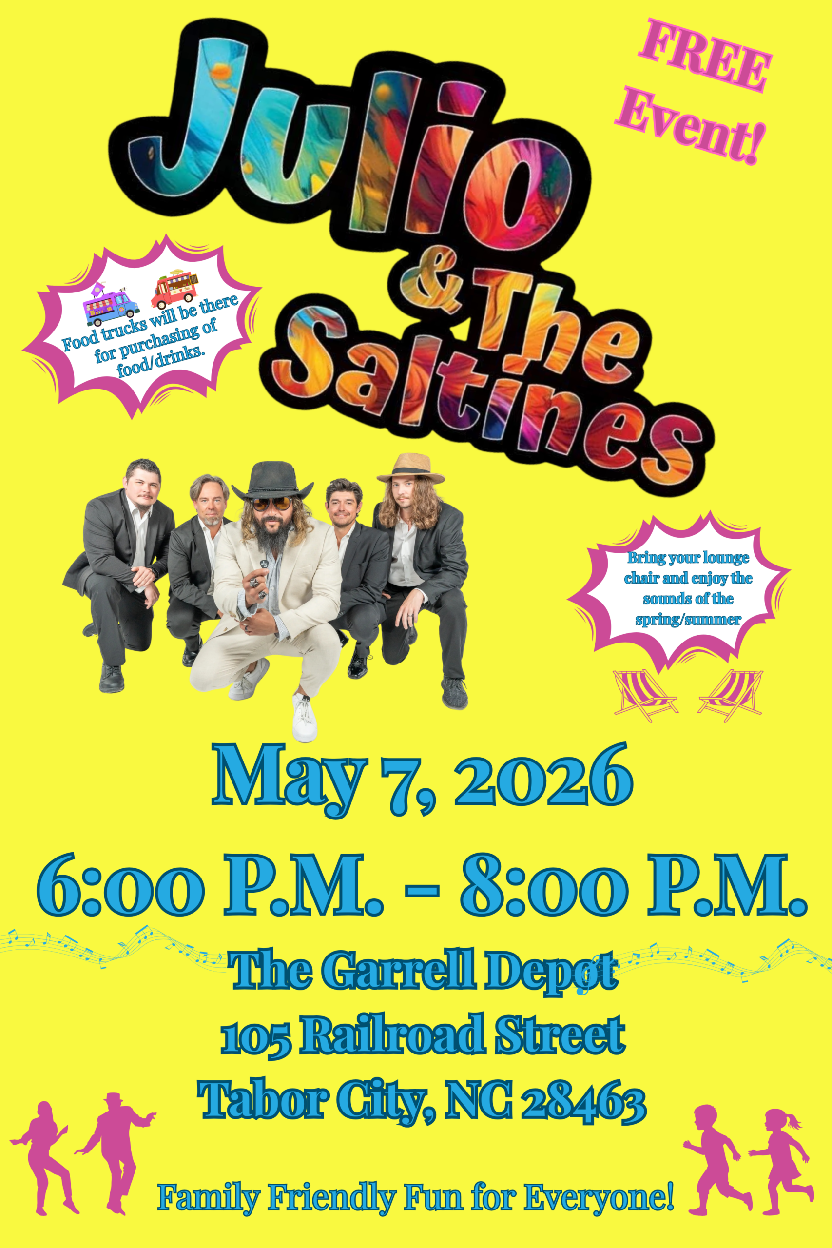 Bright yellow event poster for “Julio & The Saltines,” a free family-friendly concert on May 7, 2026, from 6:00 P.M. to 8:00 P.M. at The Garrell Depot, 105 Railroad Street, Tabor City, NC 28463, with food trucks available for purchase.